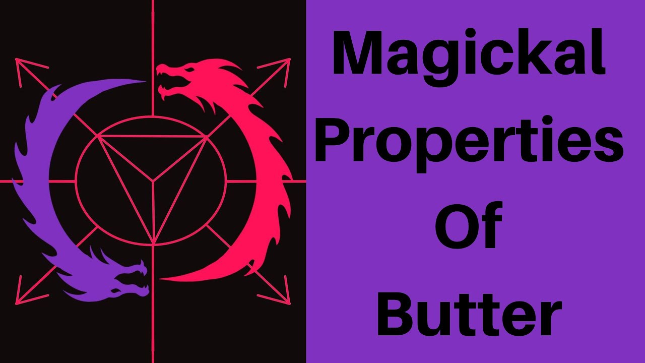 Magickal Properties Of butter