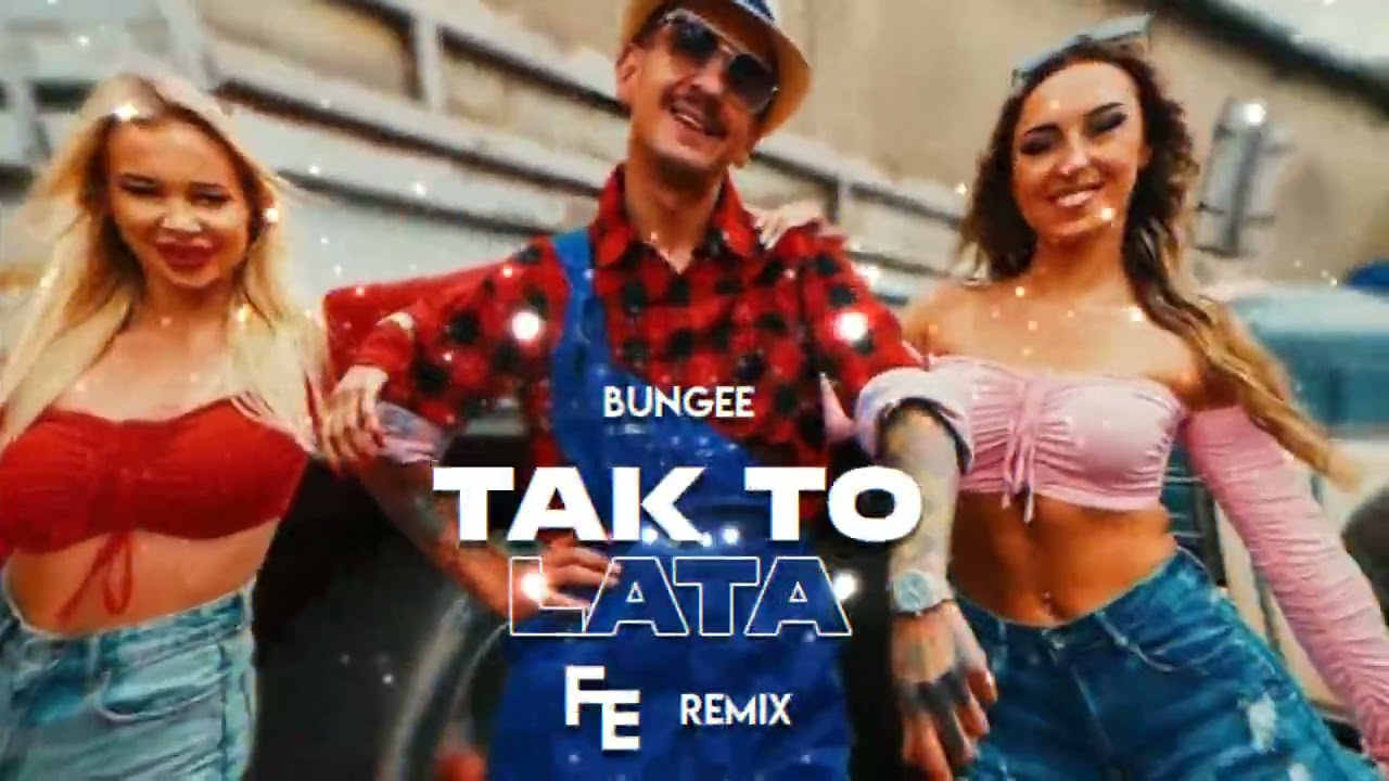 BUNGEE - TAK TO LATA (Fleyhm Remix)