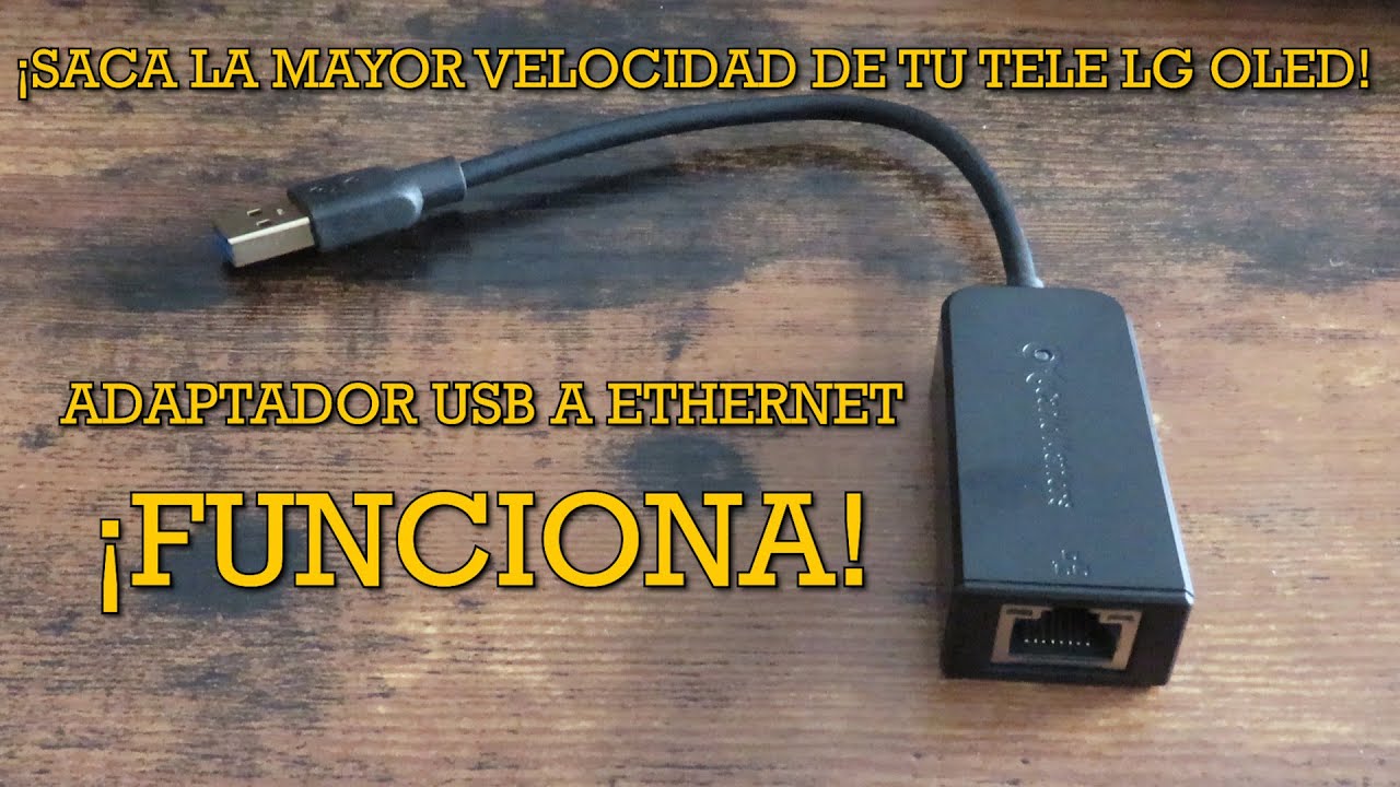 Como usar este adaptador Ethernet USB en una LG OLED