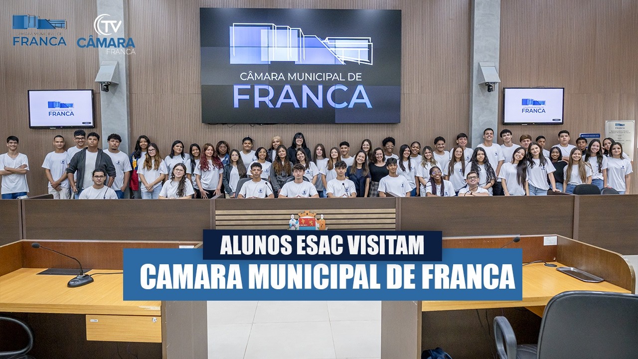 Alunos da ESAC visitam a Câmara Municipal de Franca