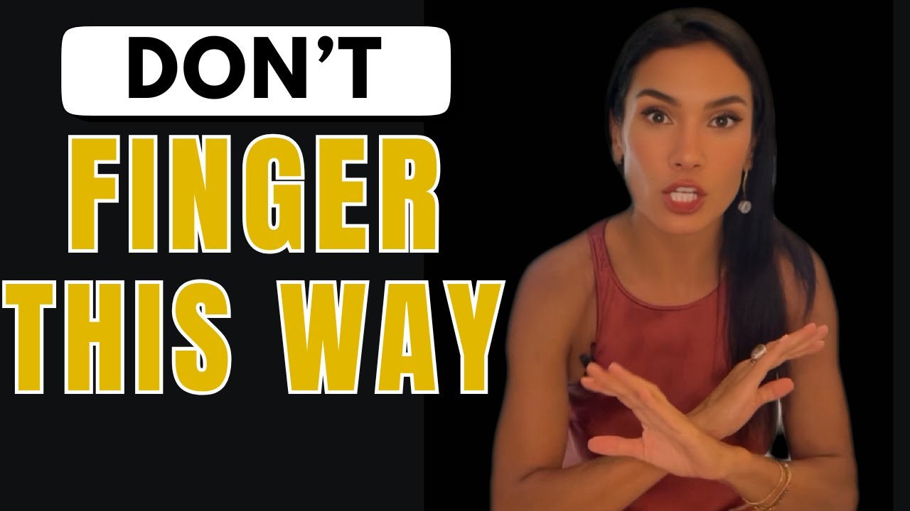 🫰The DO'S AND DON'TS OF FINGERING HER