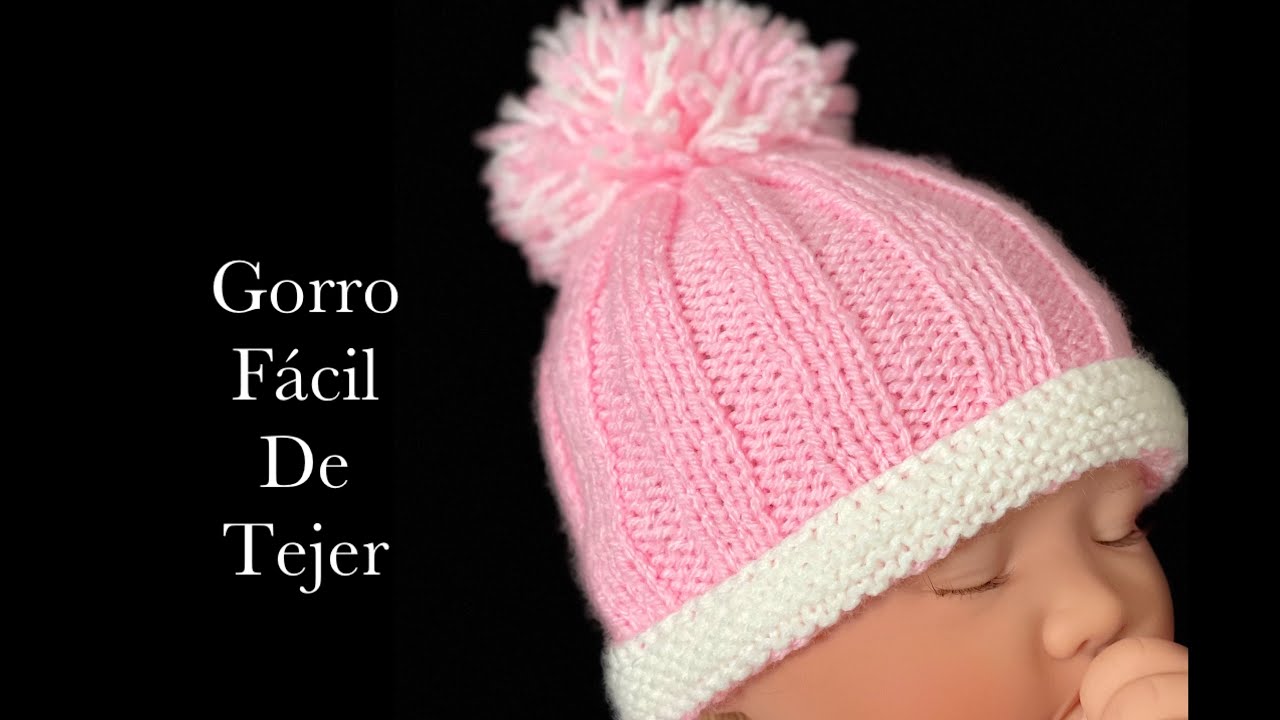 Gorro fácil y rápido de tejer con dos agujas o palillos 0-6 meses para niños y niñas