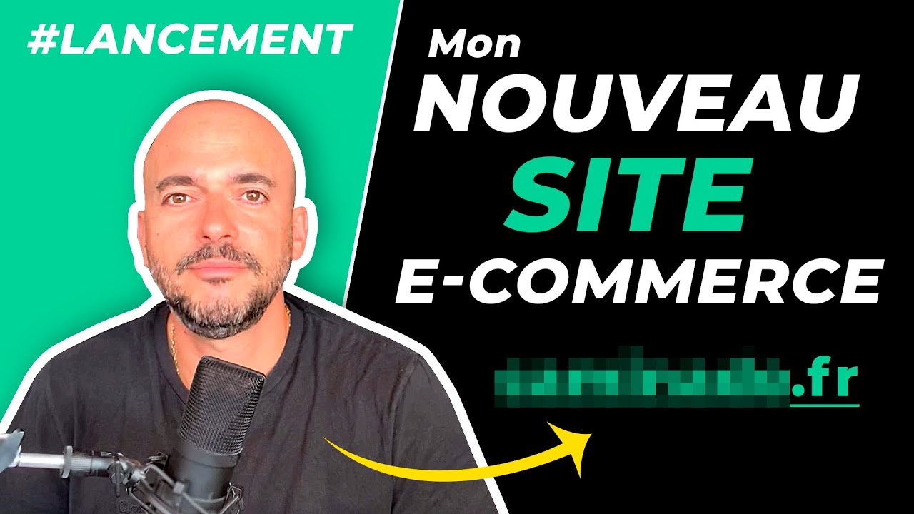 Mon Nouveau Site e-commerce (Lancement)