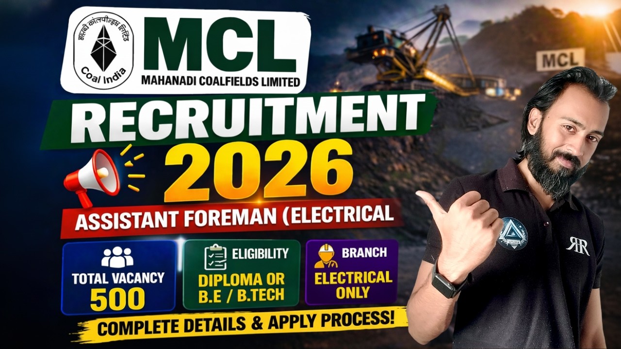 💥BIG GOVT JOB ALERT 🚨 MCL ASSISTANT FOREMAN (Electrical) 🔥| 500 Vacancies | Full Details Explained
