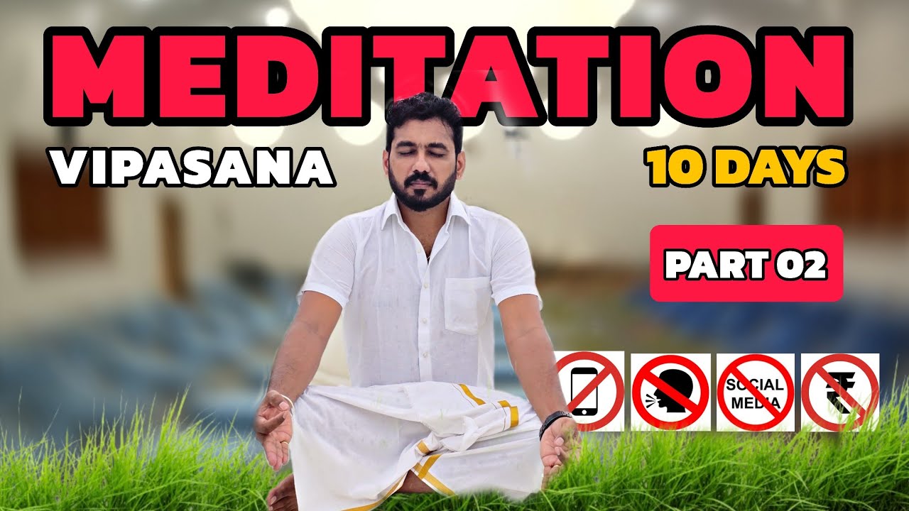 Vipassana Meditation Part 2 🧘‍♂️ Explained in #tamil No Phone📵 No Talk 😶 Just Observe 10 Days