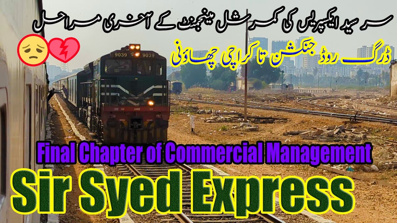 The Final Chapter of 🚆Sir Syed Express Commercial Management 🥺💔