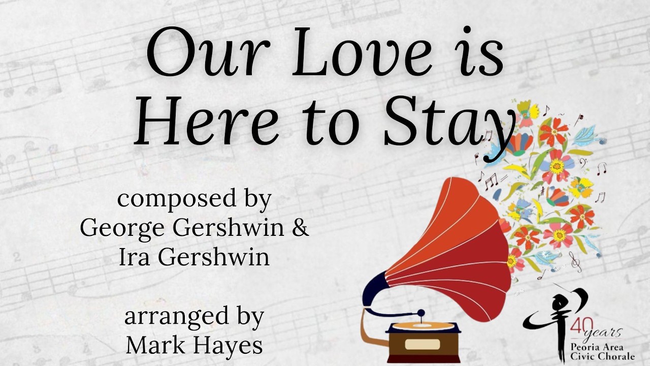 Our Love is Here to Stay