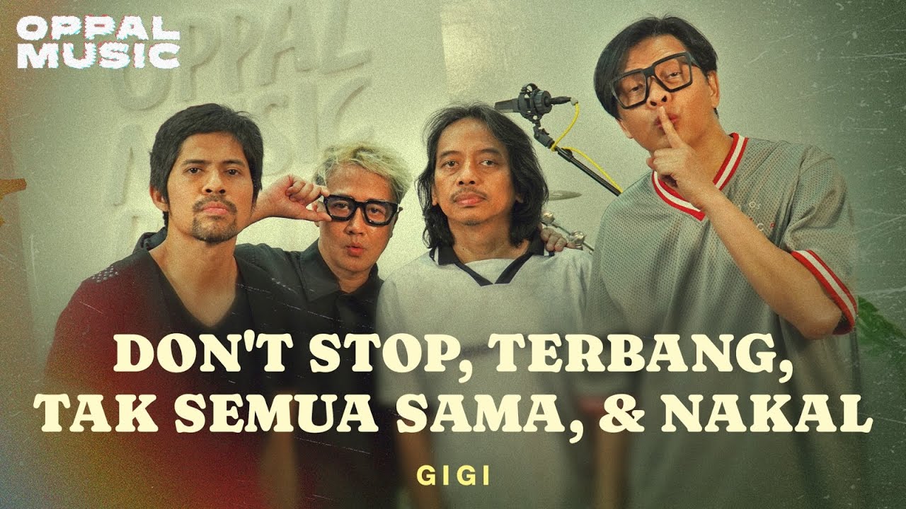 GIGI - Don't Stop, Terbang, Tak Semua Sama, & Nakal [Live] Oppal Music
