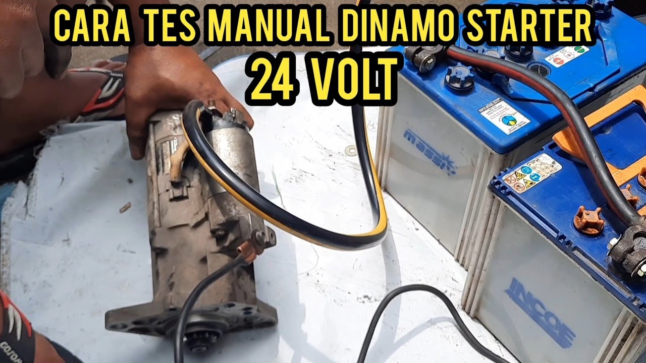 CARA TES MANUAL DINAMO STARTER (MOBIL 24 VOLT)