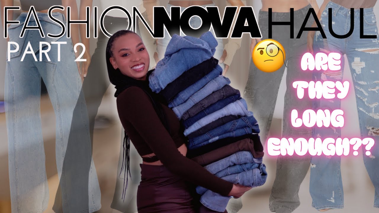 The BEST Jeans That Actually Fit Tall Girls? Fashion Nova Jeans Haul | Tall Girl: 5&rsquo;9&rdquo; & UP | Part 2