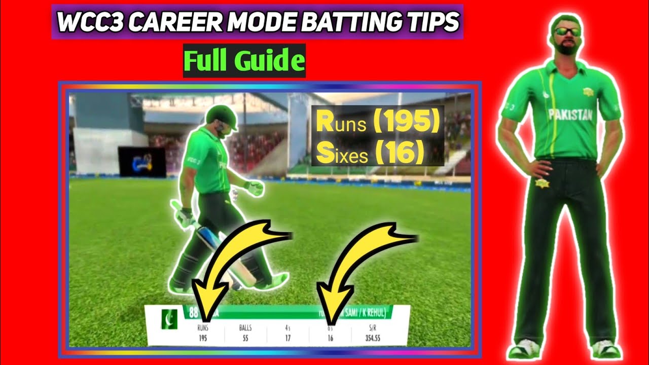 WCC3 MY CAREER MODE BATTING TIPS AND TRICKS