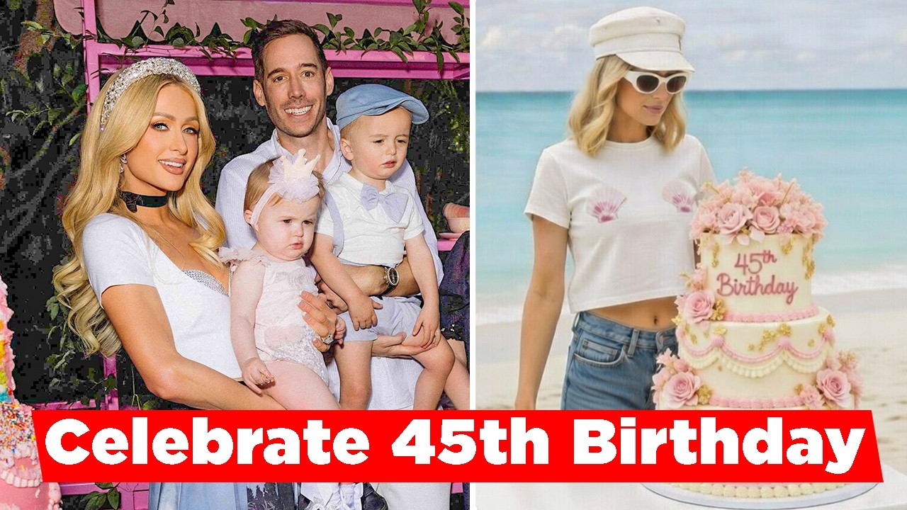 Paris Hilton Celebrate Her 45th Birthday On The Beach