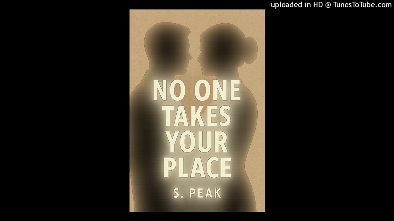 No One Takes Your Place S. Peak