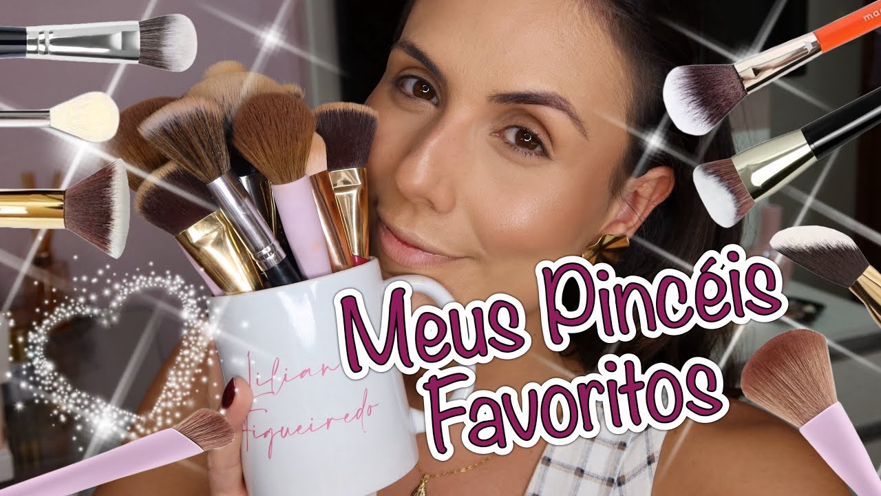 MAKE COM MEUS PINCEIS FAVORITOS DE MAQUIAGEM: DICAS PARA SABER ESCOLHER E PARA DURAREM PARA SEMPRE