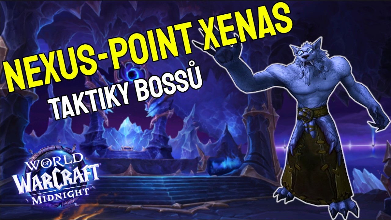 Nexus Point Xenas - taktiky bossů - Mythic