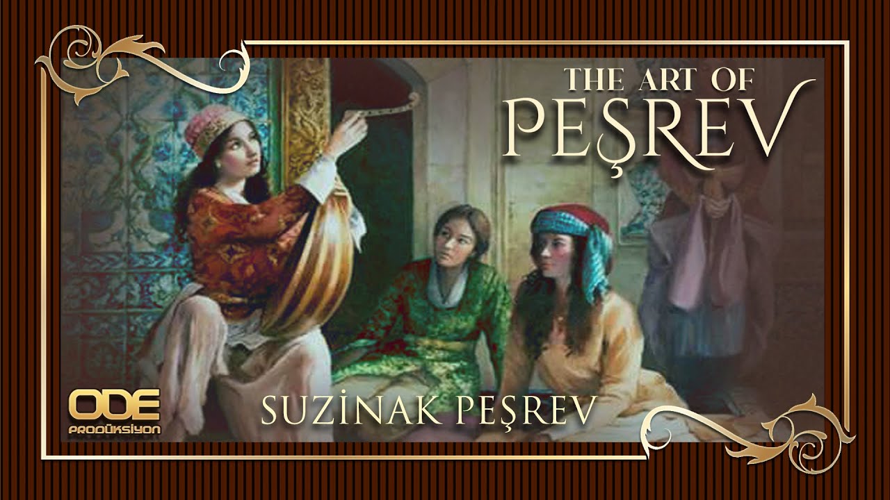 Suzinak Peşrev /The Art Of Peşrev