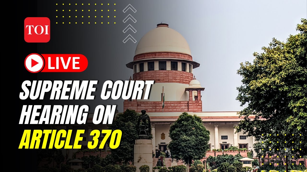 SC LIVE: Supreme Court of India's Constitutional Bench hearing on Article 370 Abrogation