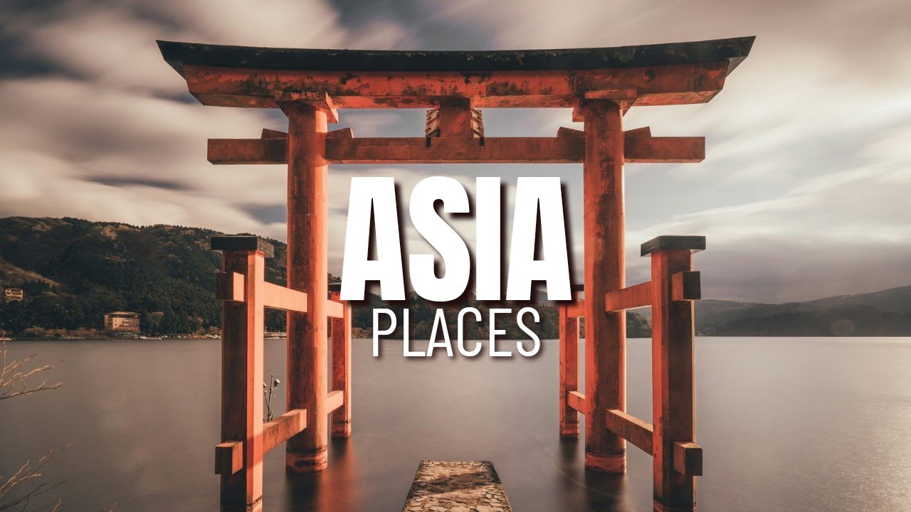 10 Best Places to Visit in Asia | Travel Guide