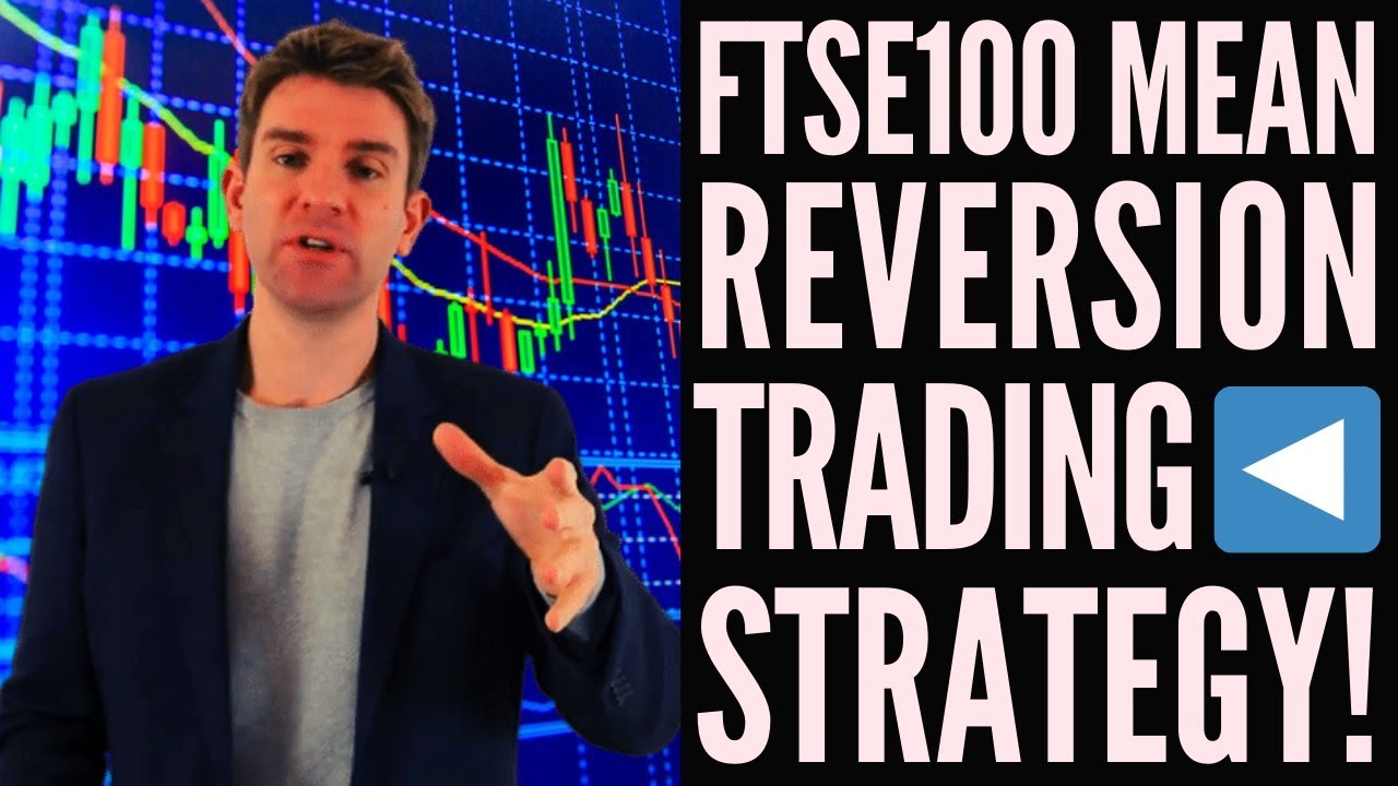 FTSE 100 Mean Reversion Swing Trading Strategy ✅