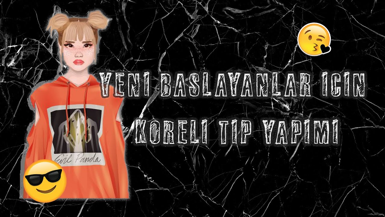 Yeni Başlayanlar İçin Koreli Tip Yapımı I Stardoll I Jennerx
