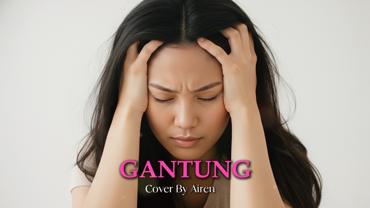 Gantung - Melly Goeslaw | Cover By Airen