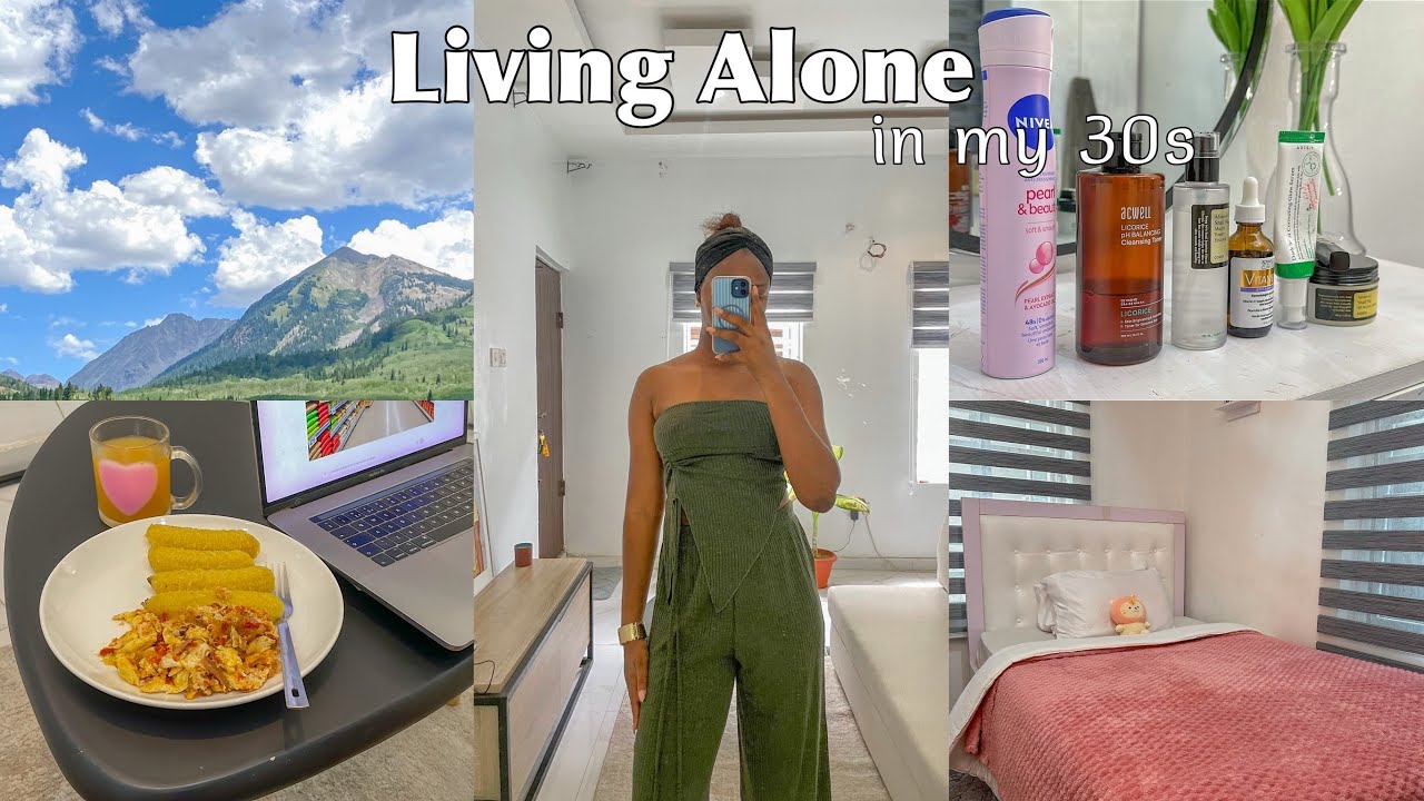 Living alone diaries | life in my thirties | life of a Nigerian girl | days in my life