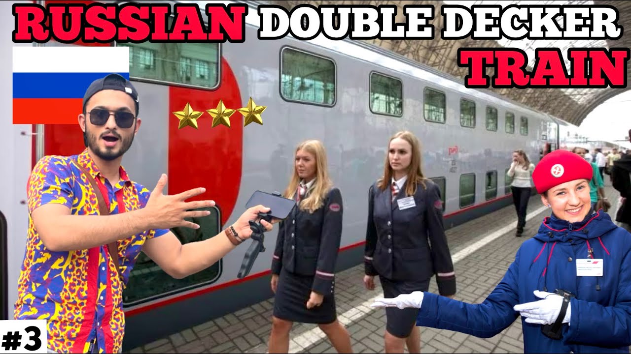 How is Russian Double Decker Train? कैसी है रशिया की डबल डेकर ट्रेन