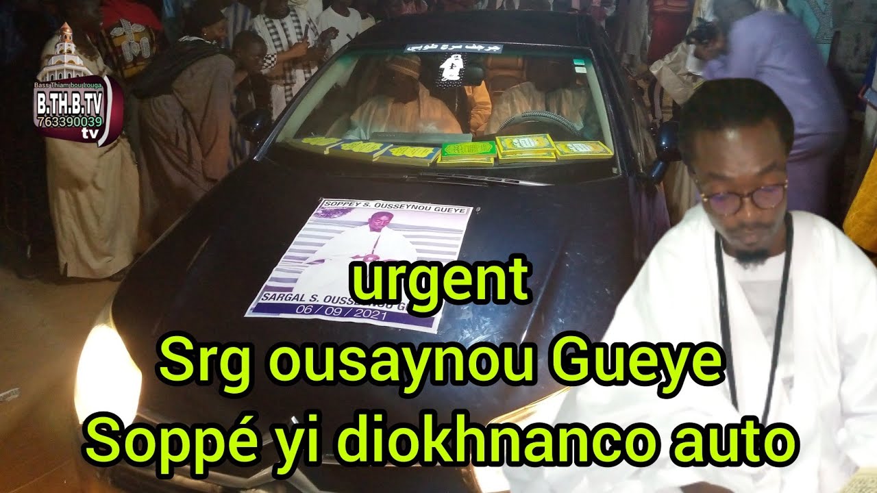 urgent sargal srg ousaynou Gueye diokhnanco auto