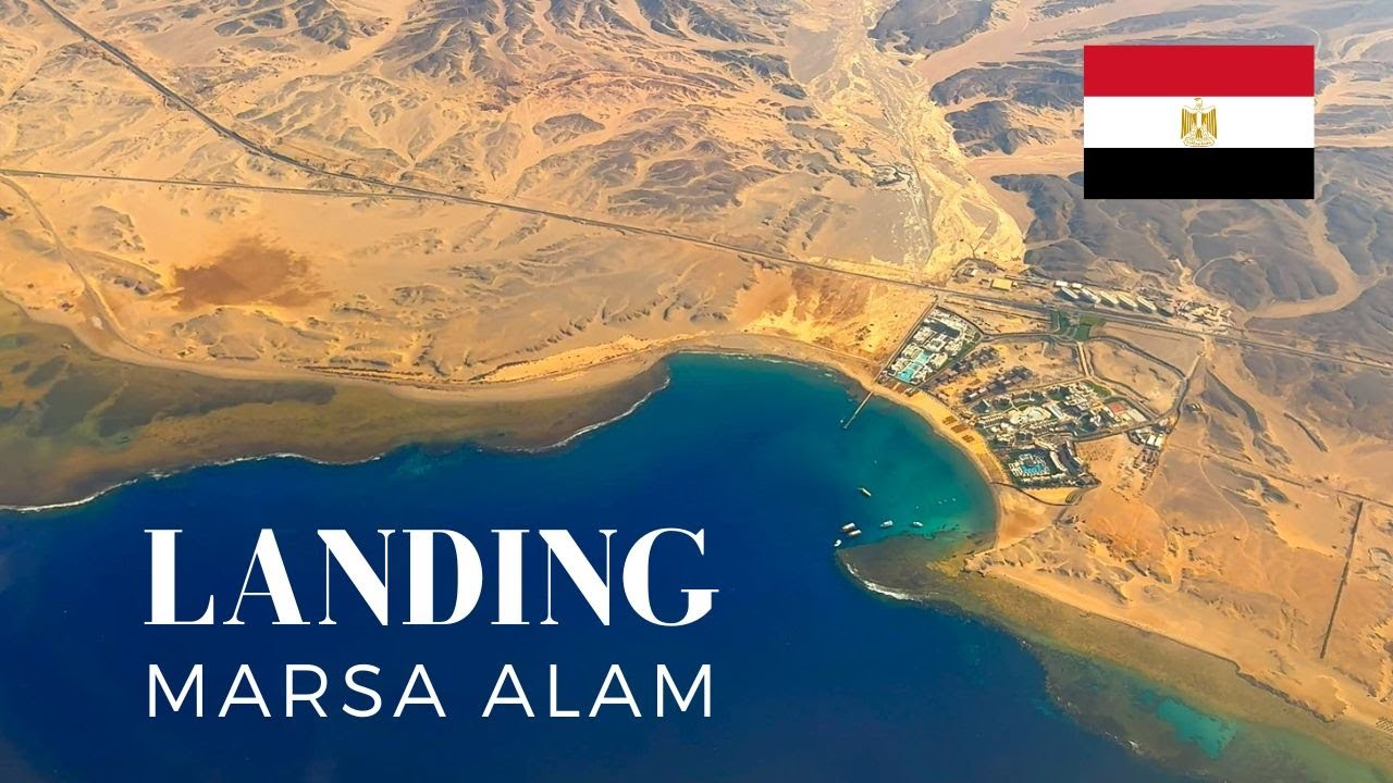 Marsa Alam Beautiful Landing | Marsa Alam International Airport | Red Sea Egypt