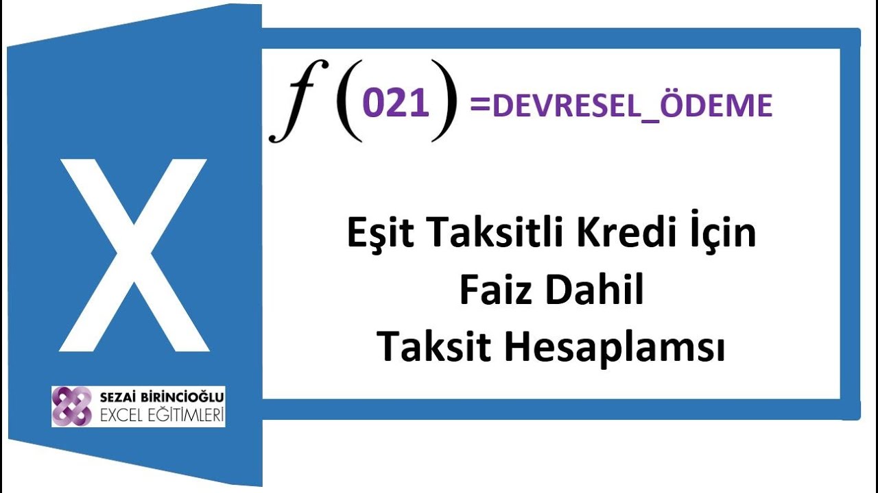 Excel DEVRESEL_ÖDEME Taksitli Kredi İçin Faiz ve Taksit Tutarlarını Hesaplama