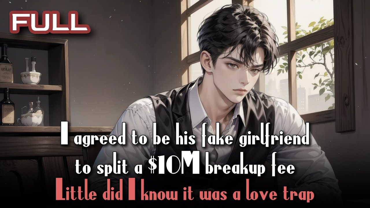 I agreed to be his fake girlfriend to split a $10M breakup fee. Little did I know it was a love trap
