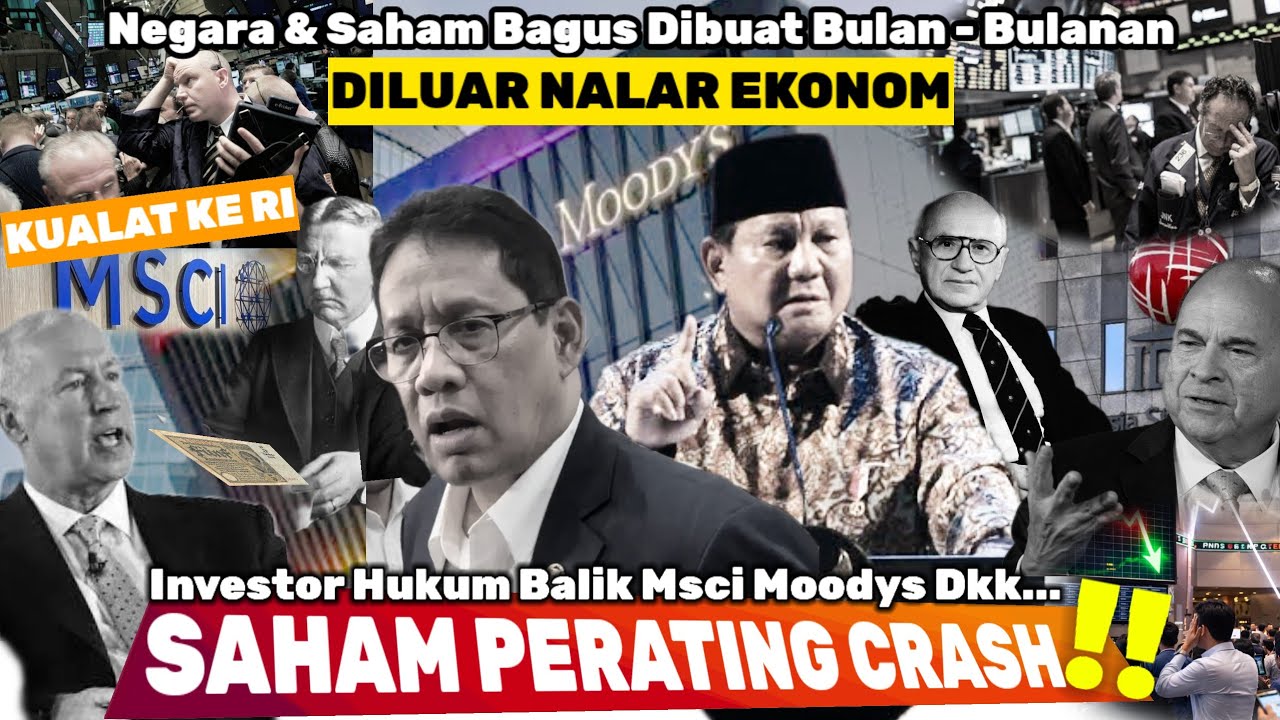 P Prabowo Purbaya Geram Diluardugaan Saham Moodys Msci Crash,Klo Hjalmar Milton Ada Bs Heran Ratinge
