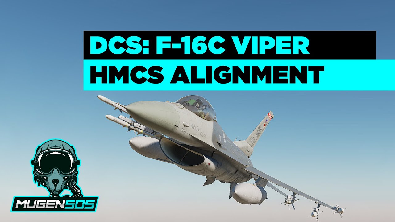Alignment HMCS - DCS World: F-16C Falcon