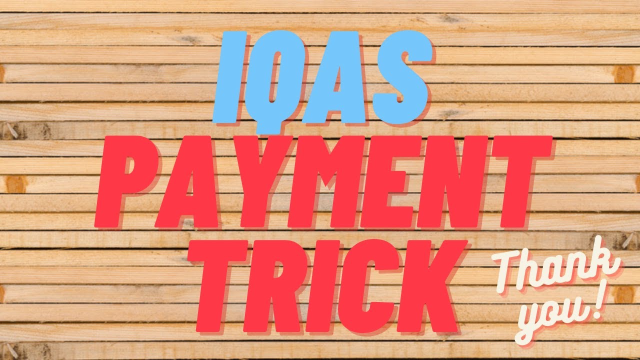 IQAS Payment issue hacked through mobile device method 2021 daily limit error step by step process