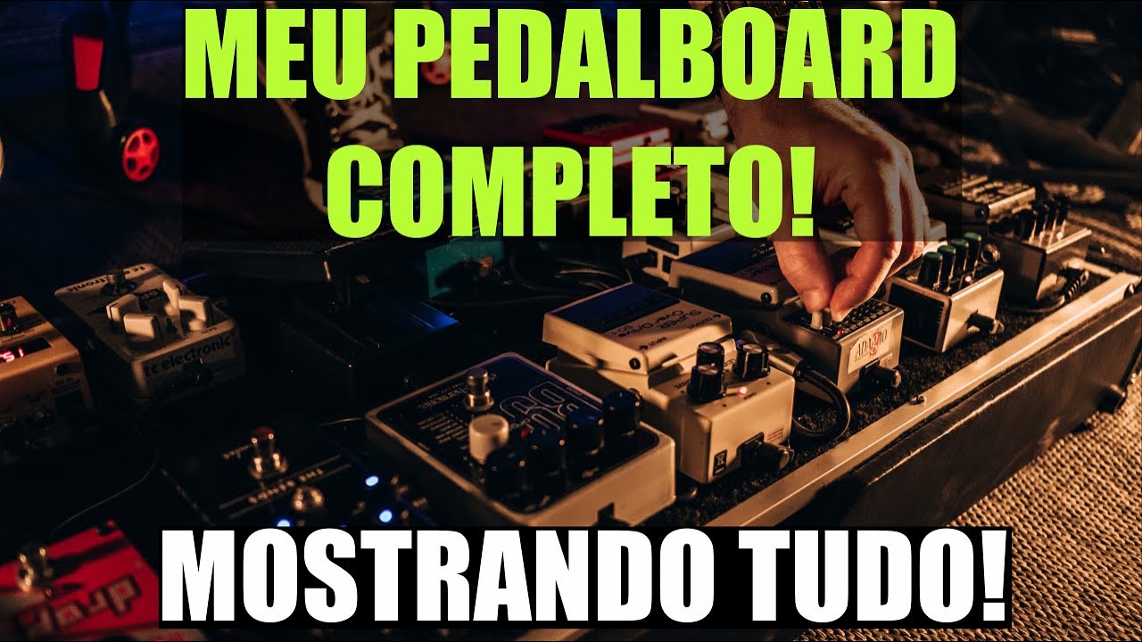 MEU PEDALBOARD COMPLETO - REVELANDO TODOS OS DETALHES!