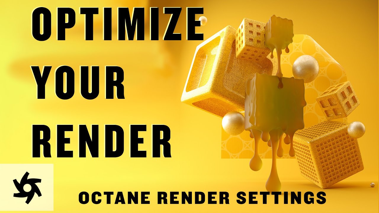 Optimize Your Renders in Octane
