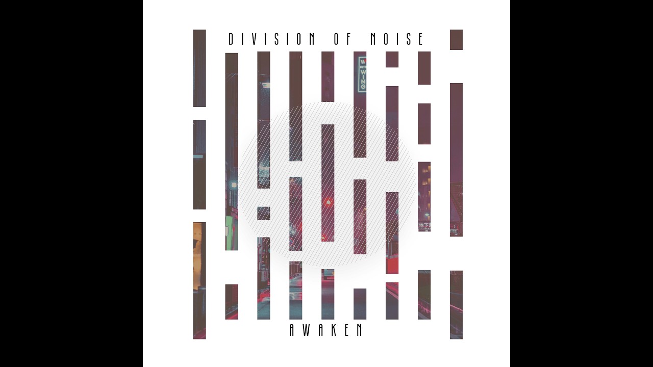 Division of Noise - Awaken 2022