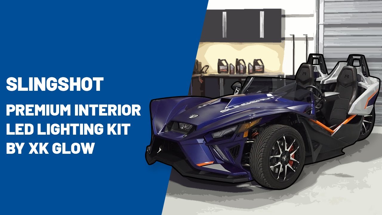 Slingshot | Premium Interior Lighting Kit by XK Glow | Slingshot