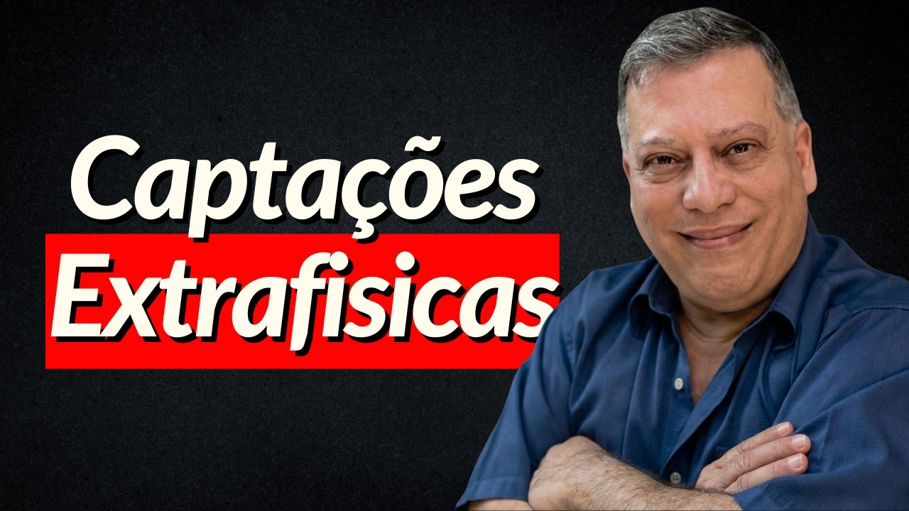 Captações Extrafisicas Anímicas, Mediúnicas e Projetivas