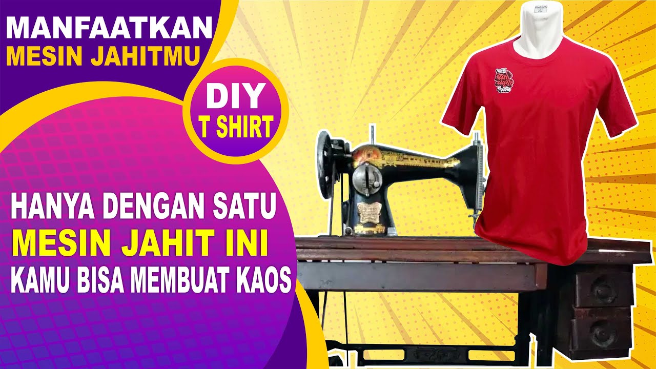 Buat kaos dengan satu mesin jahit