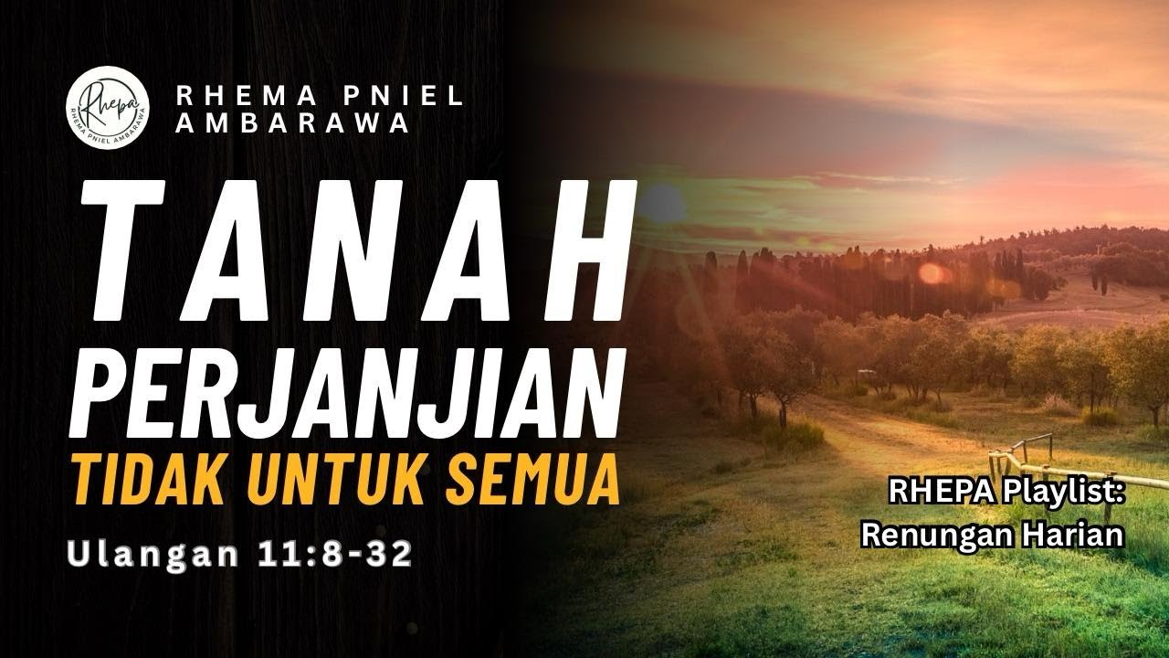 Tanah Perjanjian Tidak untuk Semua | Ulangan 11:8–32