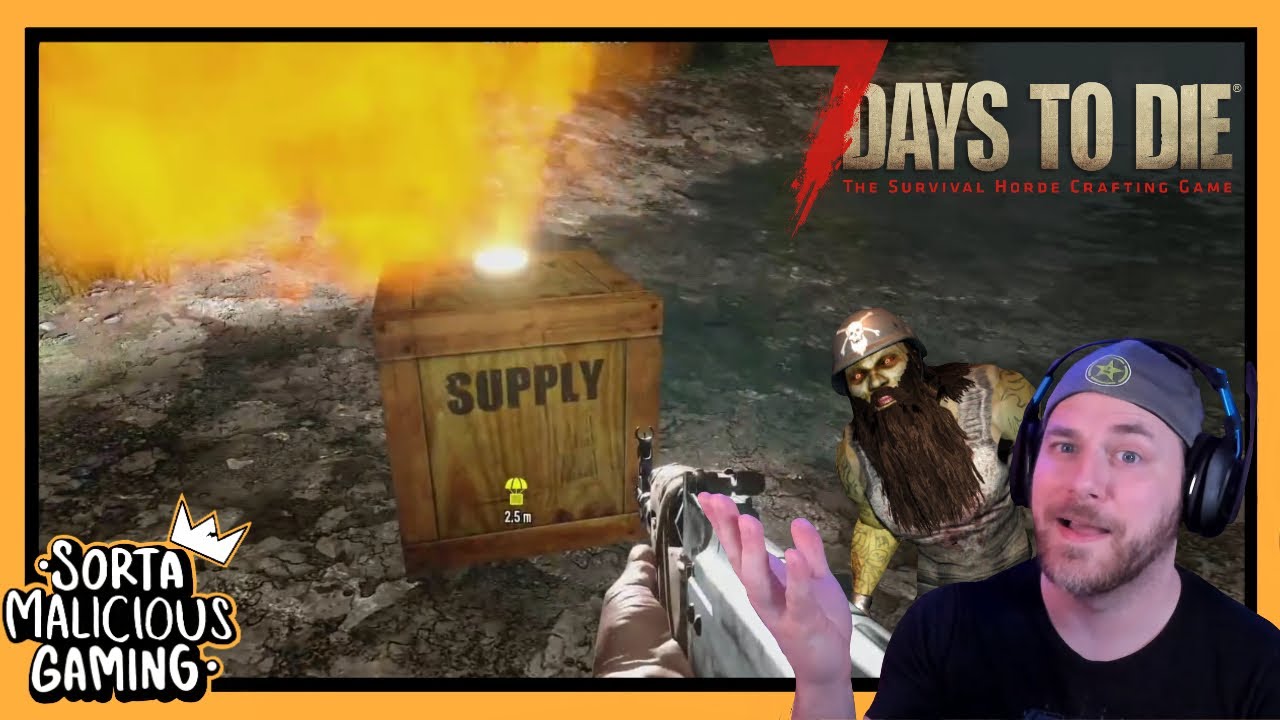 More 7 Days to Die! Zombies too!- Recorded July 9, 2020