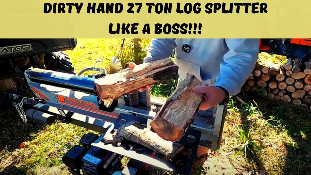 Dirty Hand 27 Ton Log Splitter ~~ Like A Boss!!