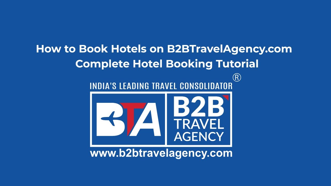 How to Book Hotels on B2BTravelAgency.com | Complete Hotel Booking Tutorial