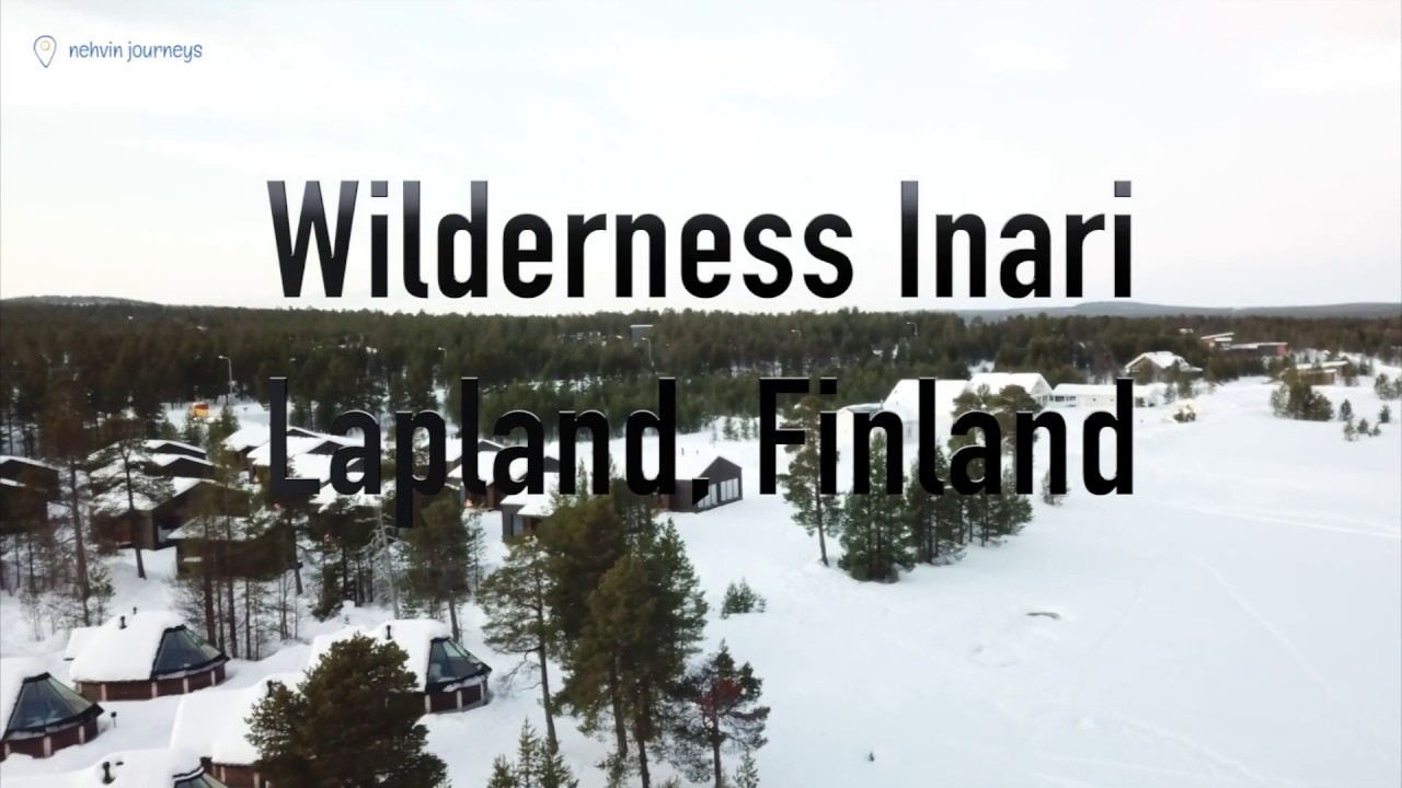2020 Wilderness Inari | Drone Footage | Finland in Winter | Lapland | DJi MavicPro | Igloo Cottages