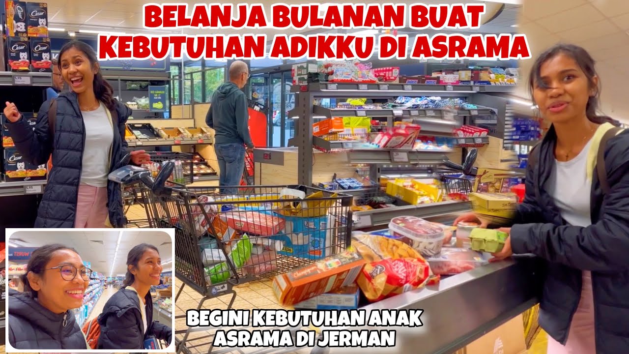 BELANJA BULANAN ANAK ASRAMA DI JERMAN BUAT ADIKKU