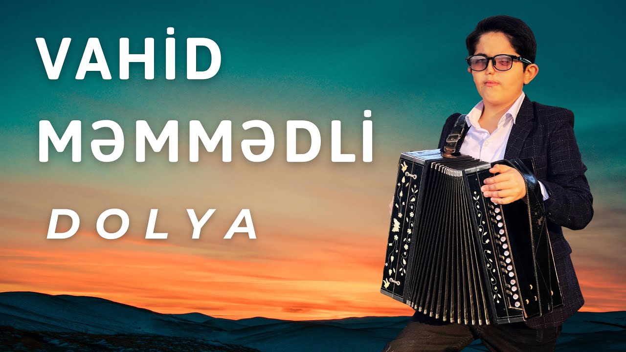 Vahid Məmmədli “Dolya”