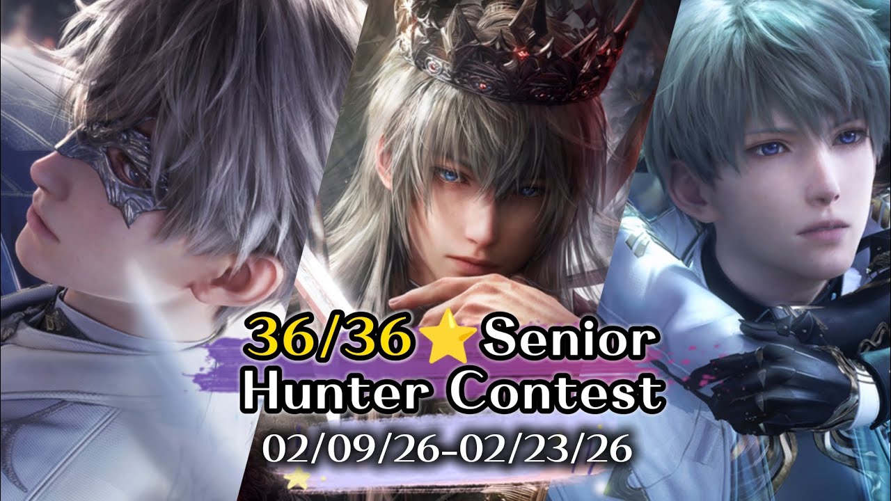 Love and Deepspace - 36/36⭐ Senior Hunter Contest (02/09/26-02/23/26)