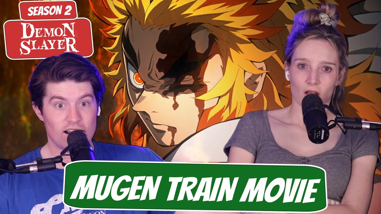 SET YOUR HEART ABLAZE! | Demon Slayer Season 2 MOVIE Reaction | “Mugen Train: The Movie”
