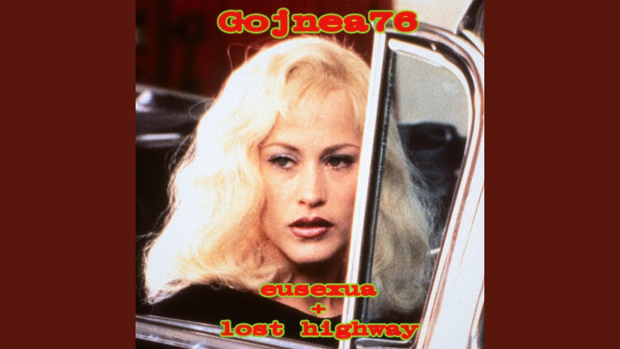 eusexua + lost highway